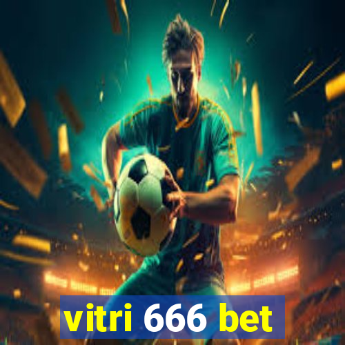 vitri 666 bet